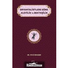 Oryantalistlere Göre Alevilik ve Bektaşilik - Fevzi Rençber
