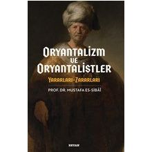 Oryantalizim ve Oryantalistler - Beyan Yayınları