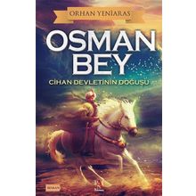 Osman Bey - Cihan Devletinin Doğuşu - Panama Yayıncılık