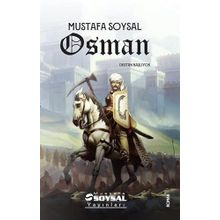 Osman – Destan Başlıyor - Mustafa Soysal