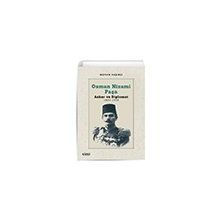 Osman Nizami Paşa: Asker ve Diplomat 1856-1939 Çizgi Kitabevi Yayınları