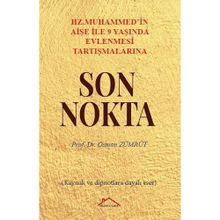 Osman Zümrüt - Hz. Muhammed'in Aişe İle 9 Yaşında Evlenmesi Tartışmalarına Son Nokta