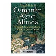 Osman'ın Ağacı Altında - Alan Mikhail
