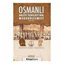 Osmanlı Adliye Teşkilatı'nın Modernleşmesi - Hüseyin Vehbi İmamoğlu