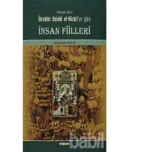 Osmanlı Alimi İbrahim Halebi el-Mizari’ye Göre İnsan Fiilleri - Süleyman Akkuş