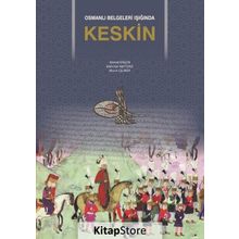 Osmanlı Belgeleri Işığında Keskin - Ahmet Ergün Mehmet Akif Terzi Murat Çeliker