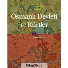 Osmanlı Devleti Ve Kürtler - İbrahim Özcoşar