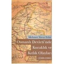 OSMANLI DEVLETI'NDE KURAKLIK VE KITLIK OLAYLARI (1800-1880) - MEHMET YAVUZ ERLER
