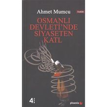 OSMANLI DEVLETIN´DE SIYASETEN KATL - AHMET MUMCU