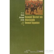 Osmanlı Devletinın Yıkılışında Yemen İsyanları - İhsan Süreyya Sırma