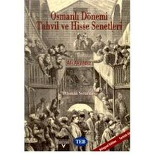 OSMANLI DÖNEMI TAHVIL VE HISSE SENETLERI OTTOMAN SECURITIES - ALI AKYILDIZ