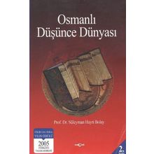 Osmanlı Düşünce Dünyası - Süleyman Hayri Bolay