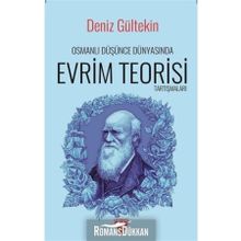 Osmanlı Düşünce Dünyasında Evrim Teorisi Tartışmaları - Deniz Gültekin