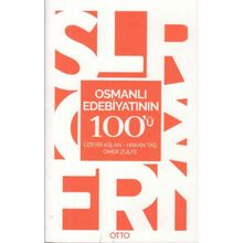 Osmanlı Edebiyatının 100'ü - Kolektif