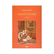OSMANLI HANIMI - FANNY DAVIS