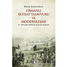 Osmanlı İktisat Tasavvuru ve Modernleşme - Ömer Karaoğlu