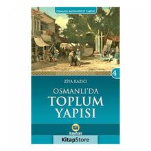 Osmanlı Medeniyeti Tarihi 4 Osmanlı' da Toplum Yapısı - Ziya Kazıcı