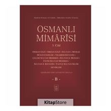 Osmanlı Mimarisi 3. Cilt (B) - Ekrem Hakkı Ayverdi