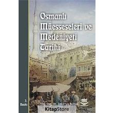 Osmanlı Müesseseleri ve Medeniyeti Tarihi - Yard. Doç. Dr. Zekeriya Bülbül