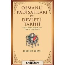 Osmanlı Padişahları Ve Devleti Tarihi - Ebubekir Subaşı