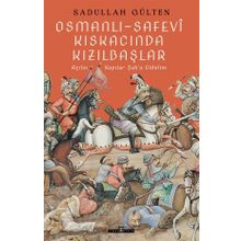 Osmanlı Safevi Kıskacında Kızılbaşlar Timaş Tarih
