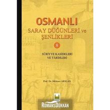 Osmanlı Saray Dügünleri Ve Senlikleri 8 - Mehmet Arslan