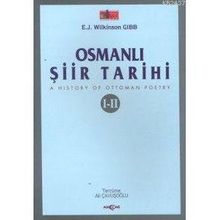OSMANLI ŞİİR TARIHI I-II - E. J. WILKINSON GIBB