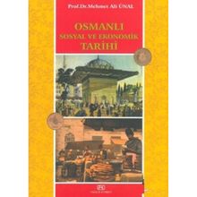 Osmanlı Sosyal ve Ekonomik Tarihi - Mehmet Ali Ünal