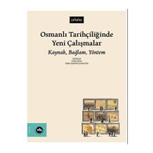 Osmanlı Tarihçiliğinde Yeni Çalışmalar Vakıfbank Kültür Yayınları