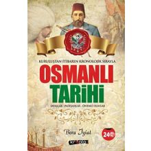 Osmanlı Tarihi - Kuruluştan İtibaren Kronolojik Sırayla - Bora İyiat