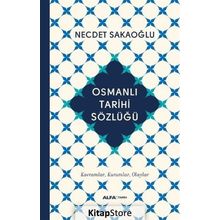 Osmanlı Tarihi Sözlüğü (Ciltli) - Necdet Sakaoğlu