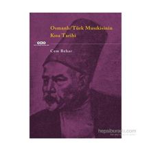 Osmanlı - Türk Musıkisinin Kısa Tarihi - Cem Behar