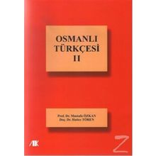 Osmanlı Türkçesi - Cilt 2 - Mustafa Özkan - Hatice Tören