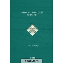 Osmanlı Türkçesi Dersleri - Cahit Külekçi