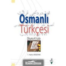 Osmanlı Türkçesi - İsmail Hakki Aksoyak