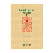 Osmanlı Türkçesi Metinleri 1 - Sadık Erdem