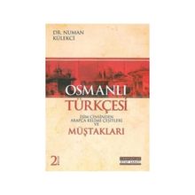 Osmanlı Türkçesi Müştakları - İsim Cinsinden Arapça Kelime Çeşitleri - Numan Külekçi