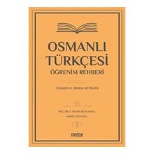 Osmanlı Türkçesi Öğrenim Rehberi - Gramer ve Örnek Metinler - Mostar