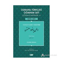 OSMANLI TÜRKÇESI ÖĞRENIM SETI 4 - SEVIYE ORTA VATAN YAHUT SILISTRE - NAMIK KEMAL