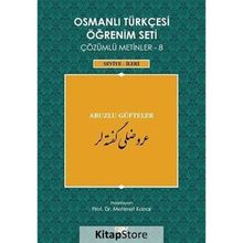 Osmanlı Türkçesi Öğrenim Seti Çözümlü Metinler 8 - Mehmet Kanar