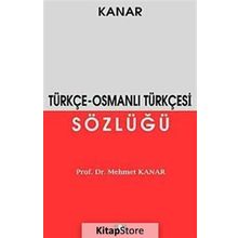 Osmanlı Türkçesi Sözlüğü Mehmet Kanar Say Yayınları