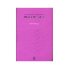 Osmanlı Türkçesi ve Eski Türk Edebiyatı Dersleri İçin Örnek Metinler - Mücahit Kaçar