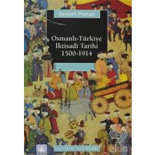 Osmanlı Türkiye İktisadi Tarihi 1500-1914 - Şevket Pamuk