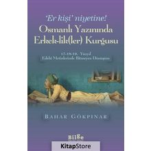Osmanlı Yazınında Erkeklikler Kurgusu - Kolektif