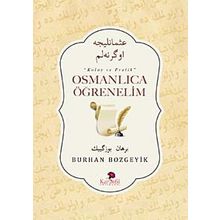 Osmanlıca Öğrenelim - Burhan Bozgeyik