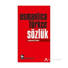 OSMANLICA TÜRKÇE SÖZLÜK - AHMET TEVFIK KÜFLÜ