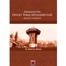 OSMANLI'DA DEVLET TEKKE MÜNASEBETLERI MECLIS-I MEŞAYIH - ZEKERIYA AKMAN