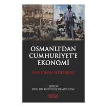 Osmanlı’dan Cumhuriyet’e Ekonomi - Kurtuluş Yılmaz Genç
