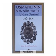 Osmanlının Son Şiir Okulu - Ukaz-ı Osmani / Prof. Dr. Ali İhsan Kolcu