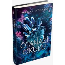Ötanazi Okulu - Maral Atmaca